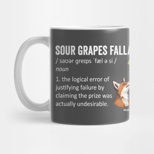 Sour Grapes Fallacy Definition Mug